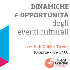 Trame Festival al Talent Garden di Cosenza - dinamiche e opportunità degli eventi culturali